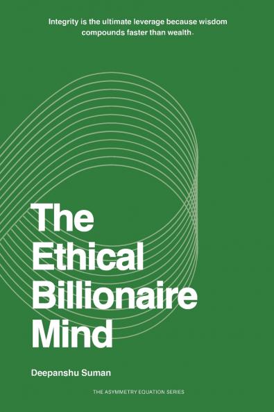 The Ethical Billionaire Mind