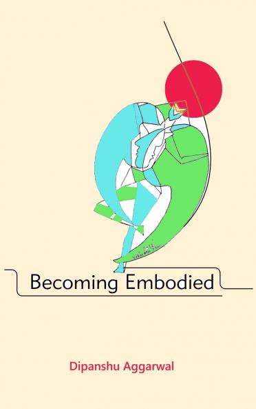 Becoming Embodied