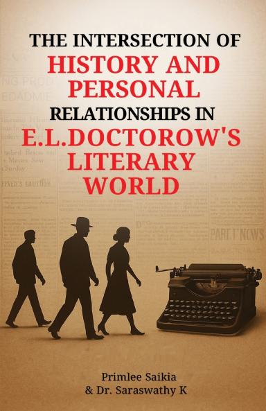 The Intersection of History and Personal Relationship in E.L. Doctorow's Literary World