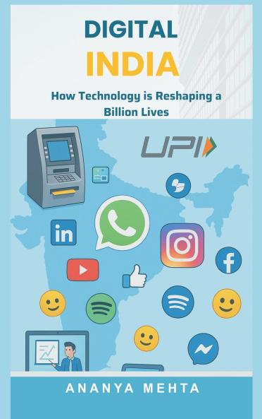 Digital India: How Technology is Reshaping a Billion Lives