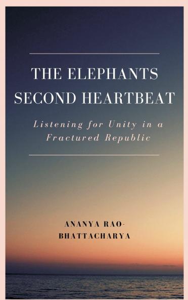 The Elephant’s Second Heartbeat: Listening for Unity in a Fractured Republic