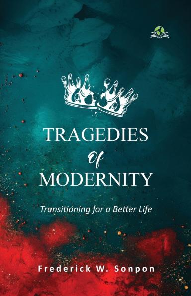 Tragedies of Modernity