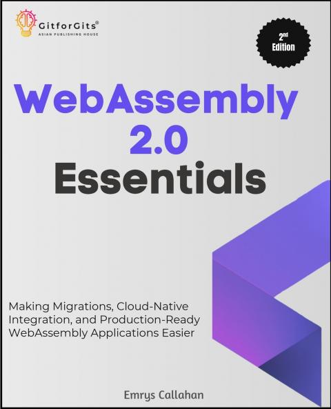 WebAssembly 2.0 Essentials Second Edition