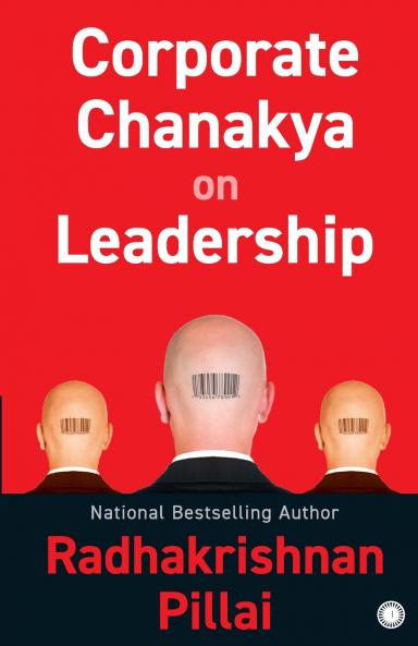 Corporate Chanakya on Leadership
