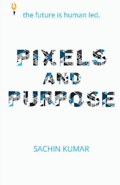 Pixels and Purpose