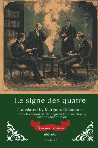 Le signe des quatre | French Version of The Sign of the Four