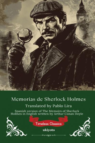 Memorias de Sherlock Holmes | Spanish Version of The Memoirs of Sherlock Holmes