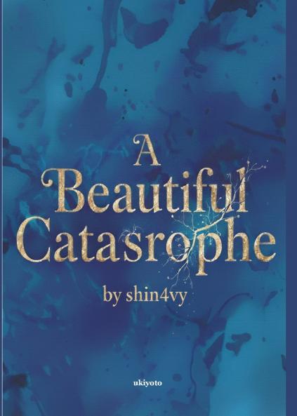 A Beautiful Catastrophe