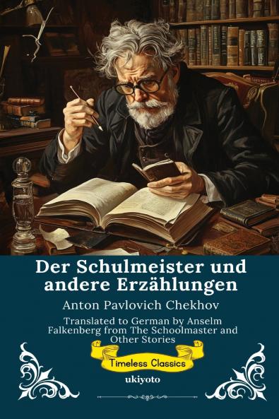 Der Schulmeister und andere Erzählungen | German Version of The Schoolmaster and Other Stories