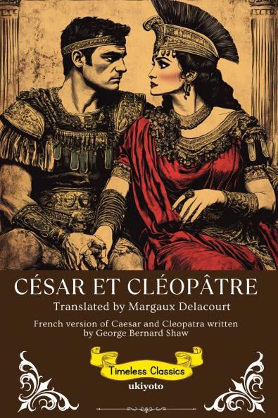 César Et Cléopâtre | French Version of Caesar and Cleopatra