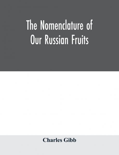 The nomenclature of our Russian fruits