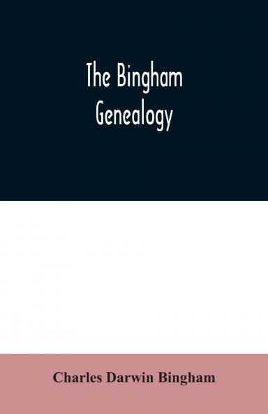 The Bingham genealogy