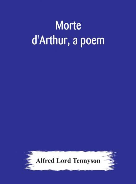 Morte d'Arthur a poem