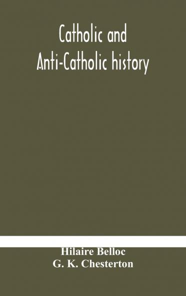 Catholic and Anti-Catholic history