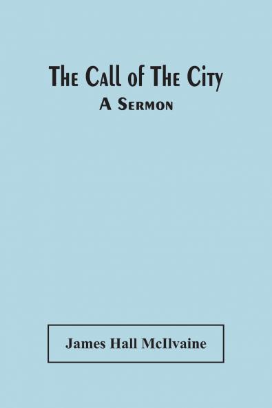 The Call Of The City