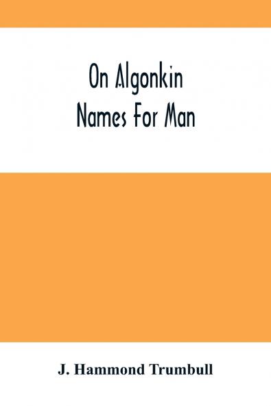 On Algonkin Names For Man