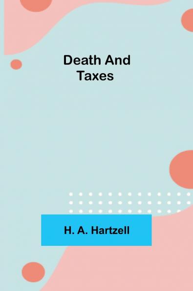 Death and Taxes