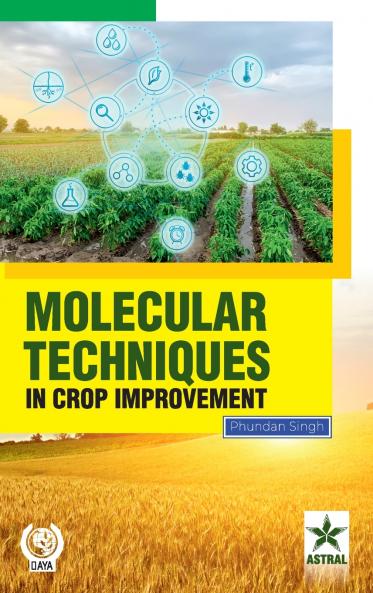 Molecular Techniques in Crop Improvement