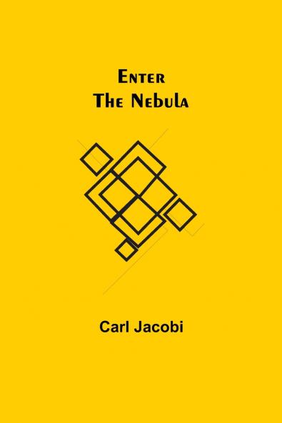 Enter The Nebula