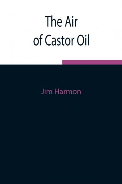 The Air Of Castor Oil