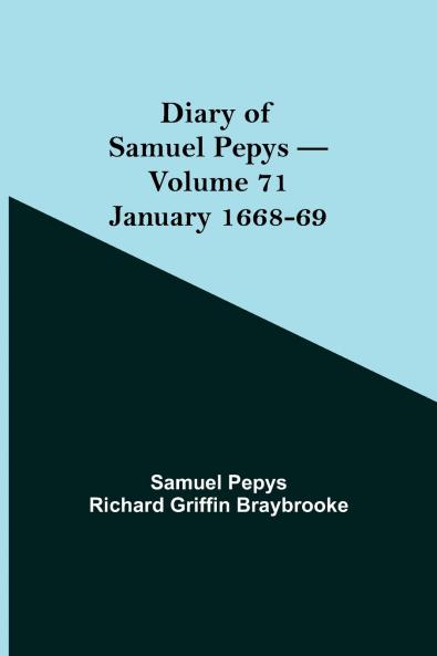 Diary Of Samuel Pepys - Volume 71