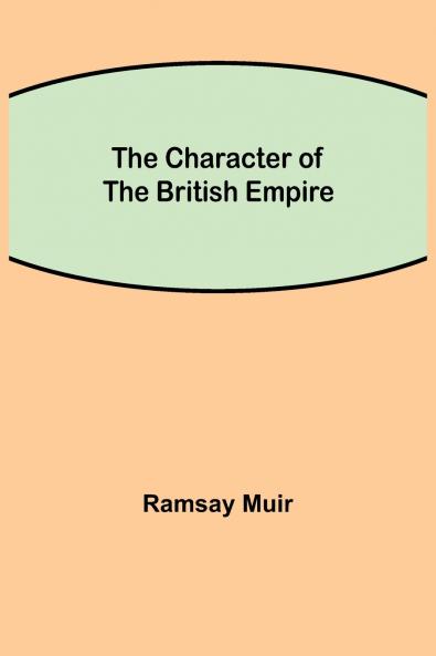 The Character of the British Empire