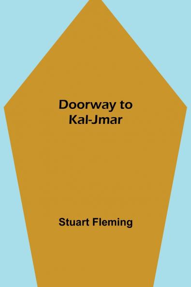 Doorway to Kal-Jmar