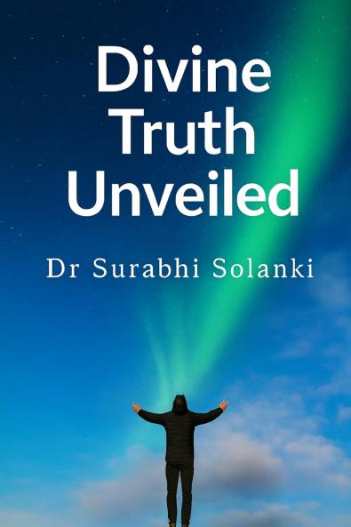 Divine Truth Unveiled
