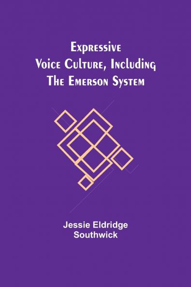 Expressive Voice Culture Including the Emerson System