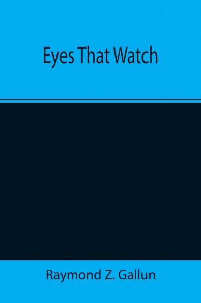 Eyes That Watch