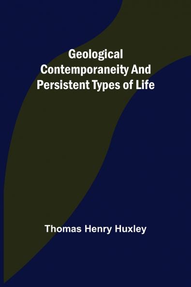 Geological Contemporaneity and Persistent Types of Life