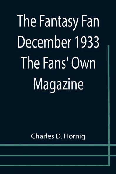 The Fantasy Fan December 1933 The Fans' Own Magazine