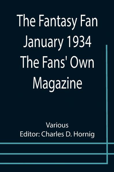 The Fantasy Fan January 1934  The Fans' Own Magazine