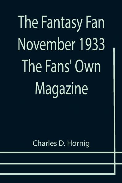 The Fantasy Fan November 1933 The Fans' Own Magazine