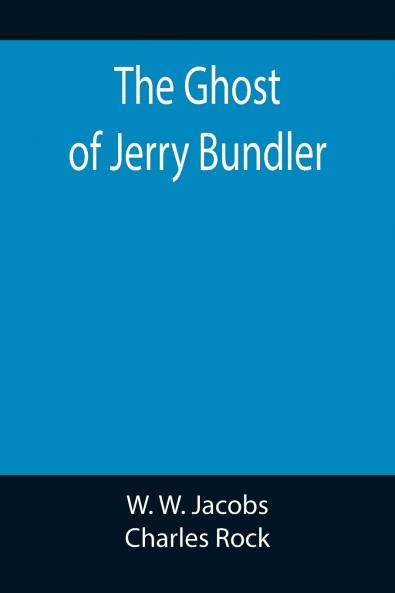 The Ghost of Jerry Bundler