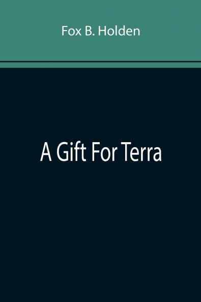 A Gift For Terra