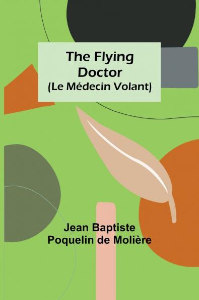 The Flying Doctor (Le M��decin Volant)