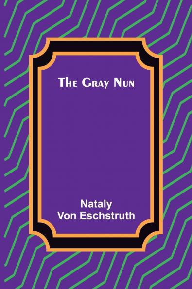 The Gray Nun