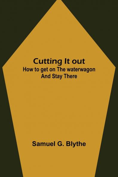 Cutting It out; How to get on the waterwagon and stay there