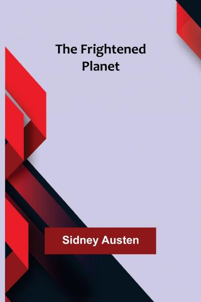 The Frightened Planet