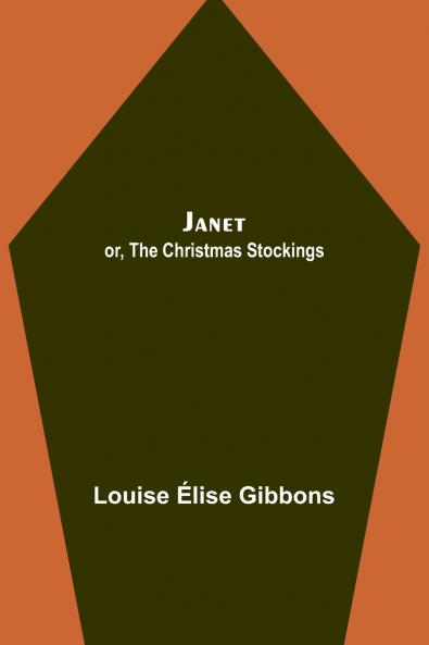 Janet; or The Christmas Stockings