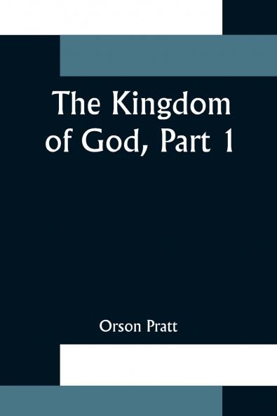 The Kingdom of God Part 1