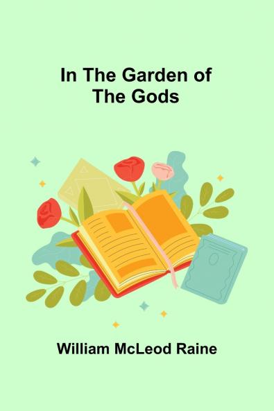 In the Garden of the Gods