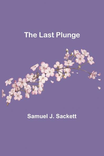 The Last Plunge