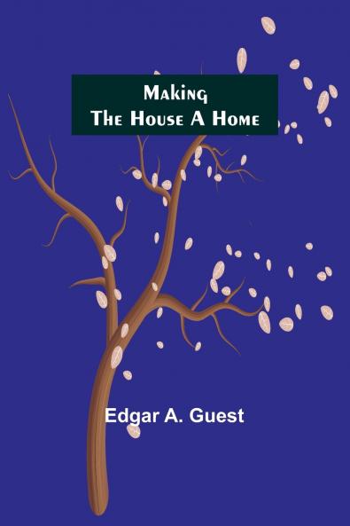 Making the House a Home
