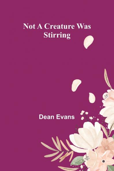 Not a Creature Was Stirring