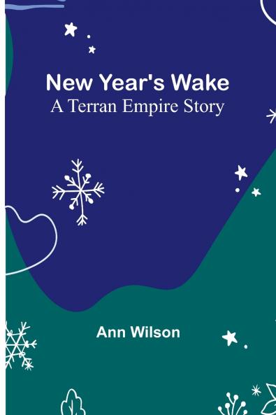 New Year's Wake; A Terran Empire story