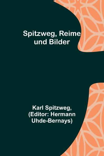 Spitzweg Reime und Bilder