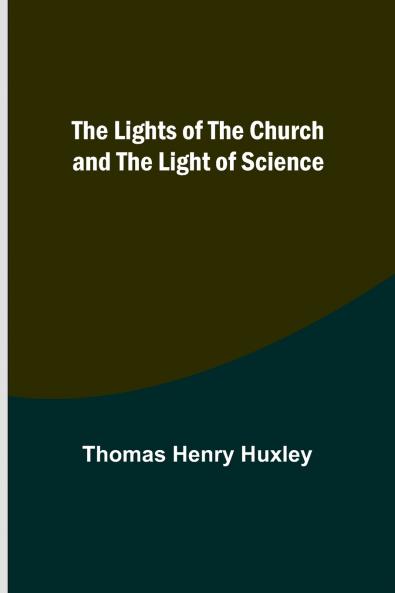 The Lights of the Church and the Light of Science