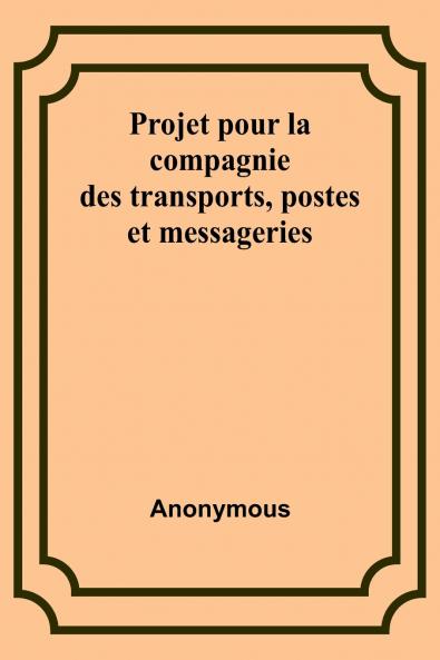 Projet pour la compagnie des transports postes et messageries